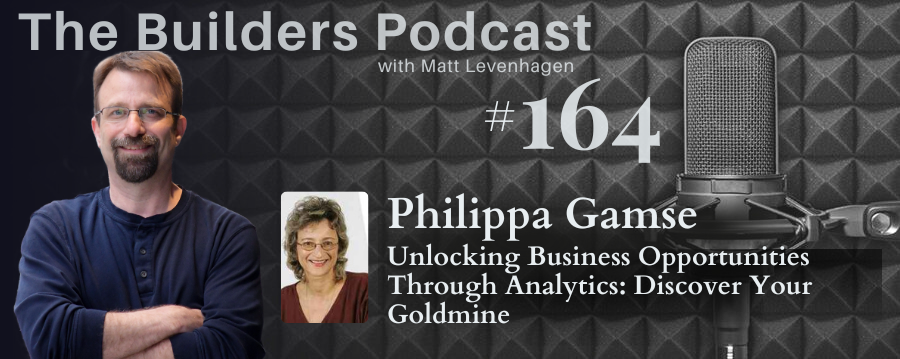 The Builders episode 164 header joined by Philippa Gamse with a topic about Unlocking business opportunities through analytics.